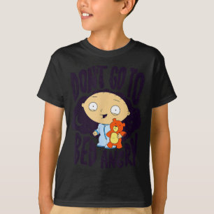 Don't Go To Bed Angry Bedtime Stewie Cartoon T-Shirt