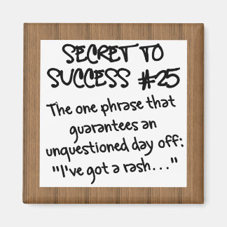 Don't Go to Work Sick Magnet