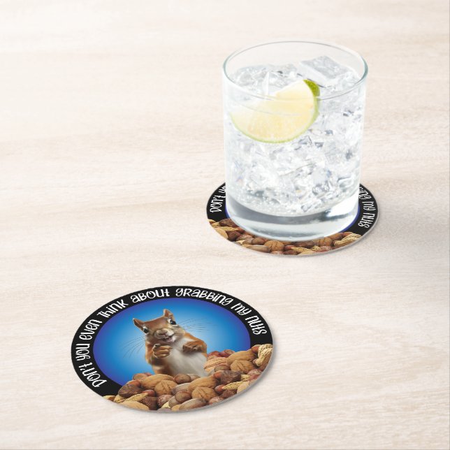 Don't Grab My Nuts - funny squirrel Round Paper Coaster (Insitu)