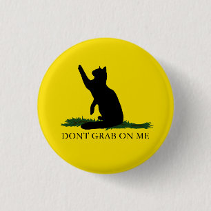 Don't Grab The Kitty 3 Cm Round Badge