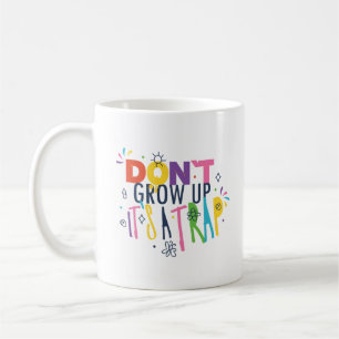Don't Grow Up It's A Trap Coffee Mug