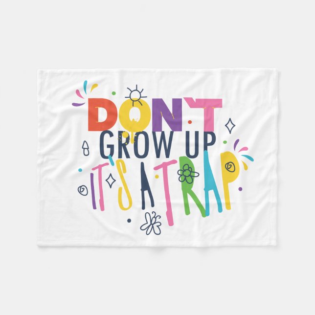 Don't Grow Up It's A Trap Fleece Blanket (Front (Horizontal))
