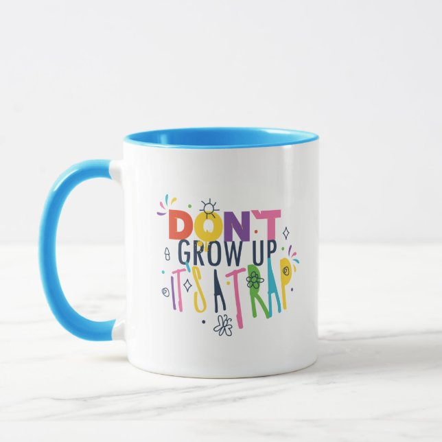 Don't Grow Up It's A Trap Mug (Left)