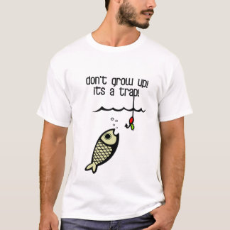 Don't Grow Up Short Sleeve Tee Shirt