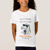 "Don't Hassle Me I'm Local" Boca Raton Alligator 3