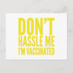 DON'T HASSLE ME I'M VACCINATED  HOLIDAY POSTCARD
