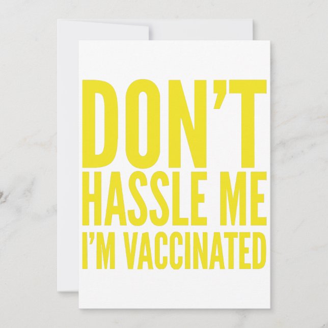 DON'T HASSLE ME I'M VACCINATED  INVITATION (Front)