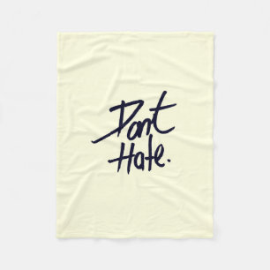 "Don't Hate" Black Typography on Vintage White Fleece Blanket