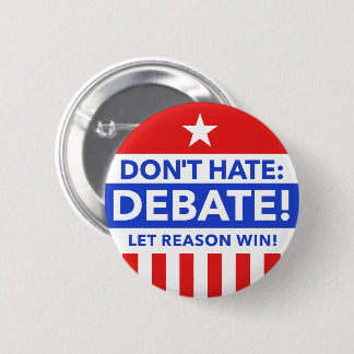 Don't Hate: Debate - Button