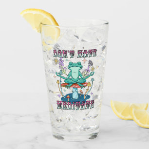 "Don't Hate, Meditate"   Peaceful Frog & Floral Glass