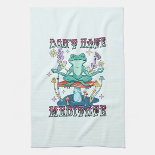 "Don't Hate, Meditate" Peaceful Frog & Floral Tea Towel