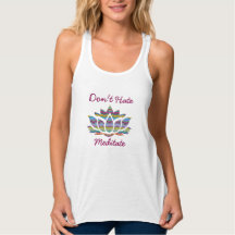 Don't Hate, Meditate Tank