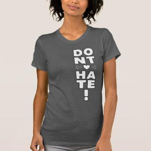 Don't Hate T-Shirt