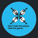 DON'T HATE THE DREIDEL PLAYER CLASSIC ROUND STICKER<br><div class="desc">Holiday Humour, LGBTQ Designs and Funny Christmas Gifts From LGBTShirts.com Shop for Everyone at LGBTshirts.com - Browse over 10, 000 LGBTQ Gifts, Holiday Humour, Equality, Slang, & Culture Designs. The Most Unique Gay, Lesbian Bi, Trans, Queer, and Intersexed Apparel on the web. SHOP MORE LGBTQ Designs and Gifts at: http://www.LgbtShirts.com...</div>
