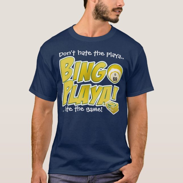 Don't hate the playa shirt (Front)