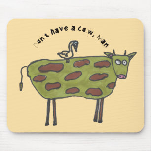Don't have a cow, man mouse mat