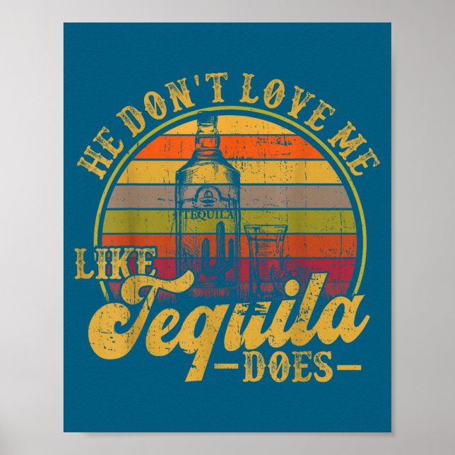 Dont He Like Tequila Mexican Drinking Poster (Front)