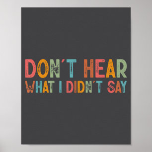 Don't Hear What I Didn't Say Tee Minimalist Autism Poster