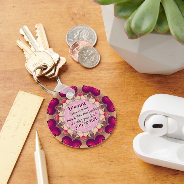 Don't Hold Back Motivational Wise Quote Key Ring (Desk)