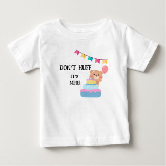"Don't Huff it's mine" birthday boy Baby T-Shirt