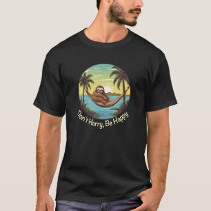 Don't Hurry Be Happy Cute Sloth Funny Travel Grand T-Shirt