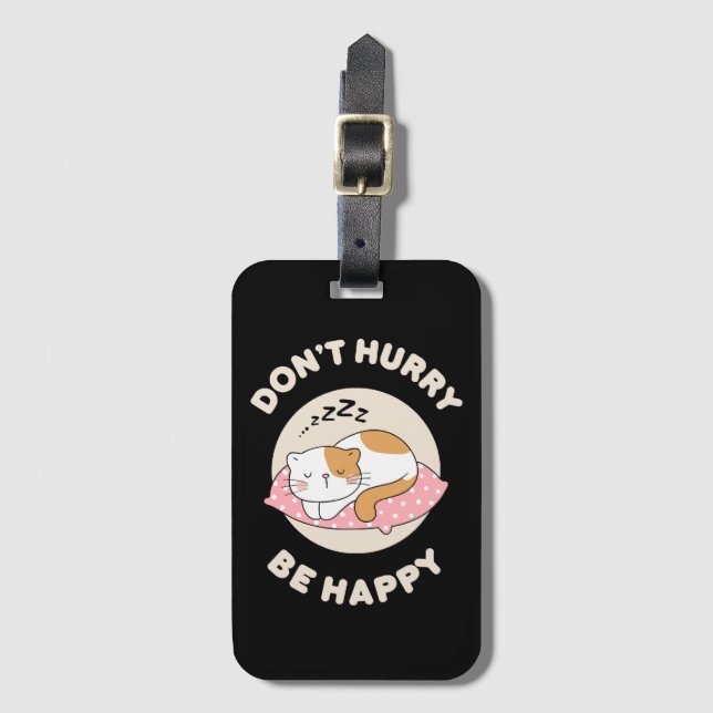 Don't hurry be happy luggage tag (Front Vertical)