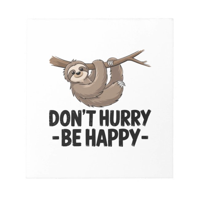Don't Hurry Be Happy Notepad (Front)