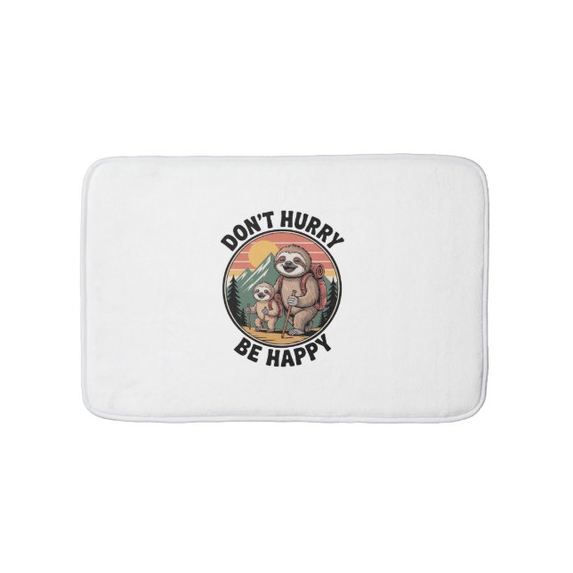 Don't Hurry, Be Happy Official Sloth Hiking Team Bath Mat (Front)