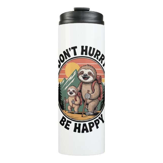 Don't Hurry, Be Happy Official Sloth Hiking Team Thermal Tumbler (Front)