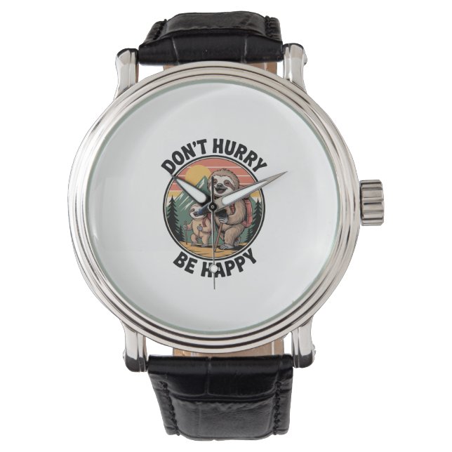 Don't Hurry, Be Happy Official Sloth Hiking Team Watch (Front)
