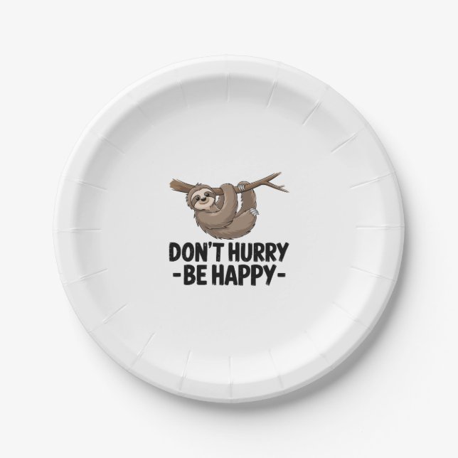 Don't Hurry Be Happy Paper Plate (Front)