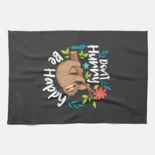 Don't Hurry Be Happy - Sloth Animal Lover Environm Tea Towel