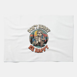 Don't Hurry, Be Happy Sloth Hiking Team Tea Towel