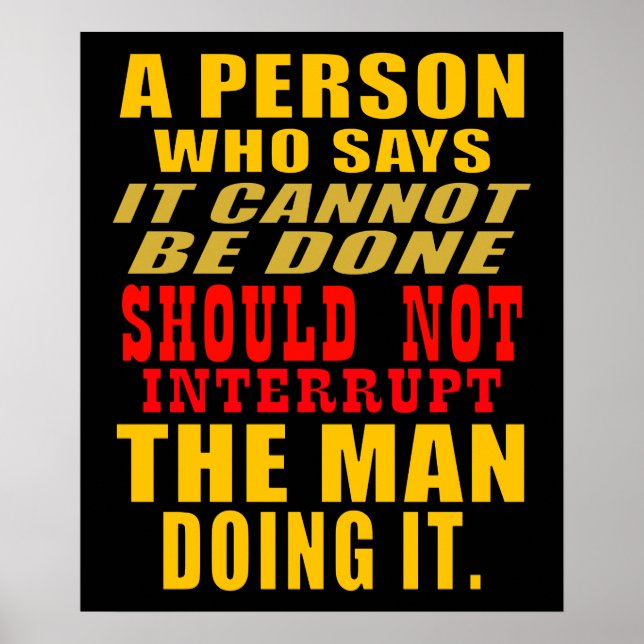 Don't interrupt the man/woman doing it  quote poster (Front)