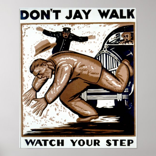 Don't Jay Walk - Watch your Step ! Poster (Front)