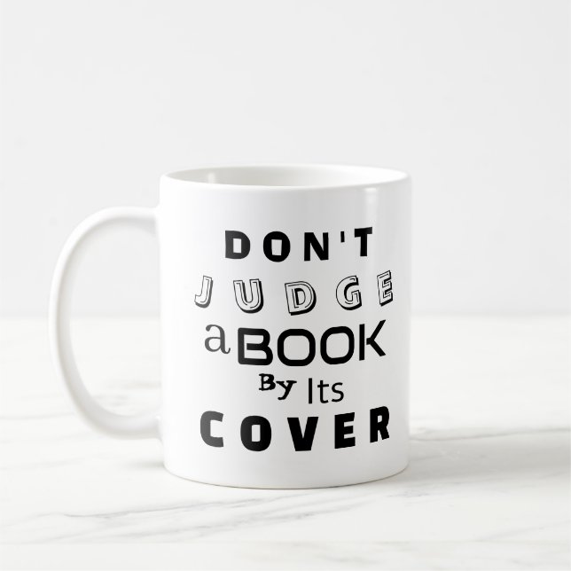 "Don't Judge a Book by Its Cover" Coffee Mug (Left)