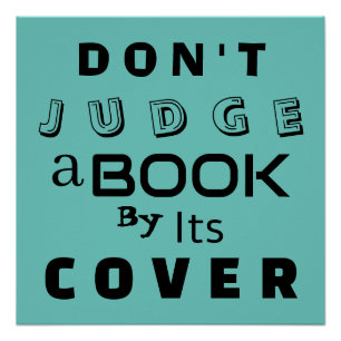 "Don't Judge a Book by Its Cover" Inspirational Poster