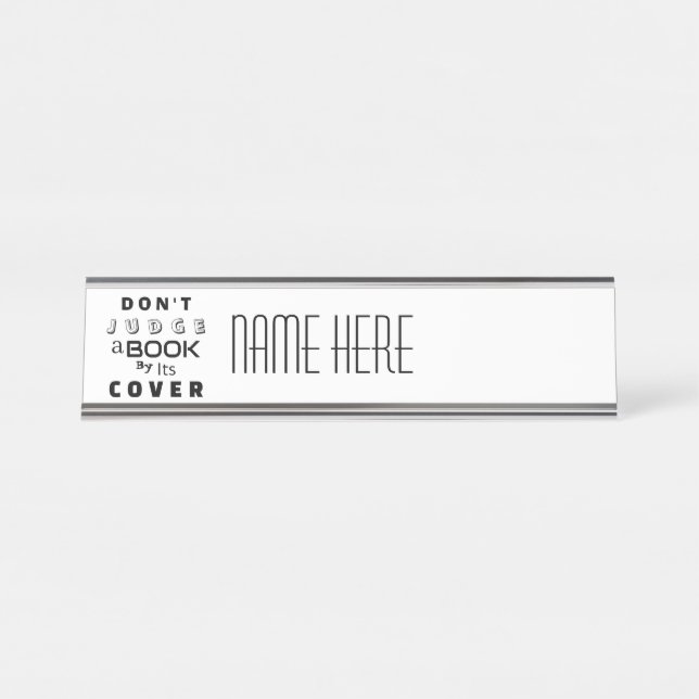 "Don't Judge a Book by Its Cover" Personalised Desk Name Plate (Front)