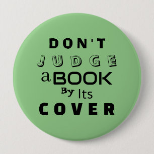 "Don't Judge a Book by Its Cover" Sage Green 10 Cm Round Badge