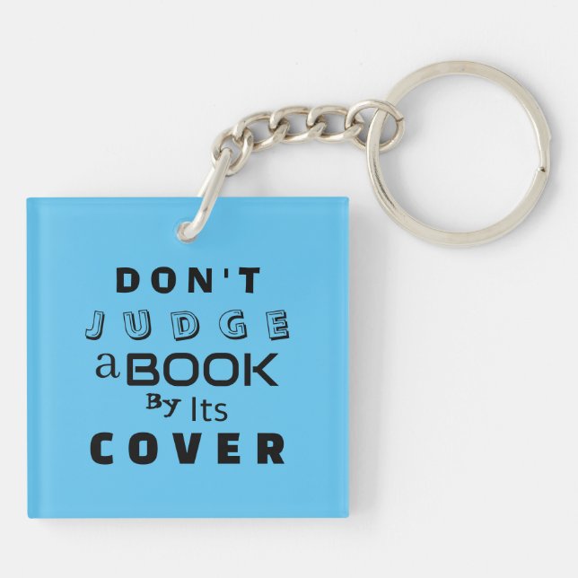 "Don't Judge a Book by Its Cover" Sky Blue Key Ring (Back)