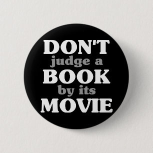 Don't Judge a Book by its Movie 6 Cm Round Badge