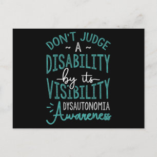 Don't Judge A Disability, Dysautonomia Awareness T Postcard