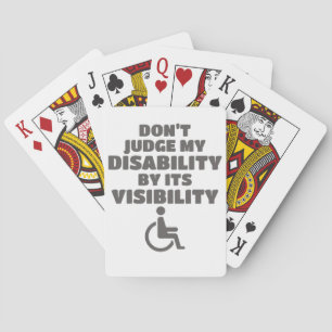 Don't Judge Disability By Its Visibility Awareness Playing Cards