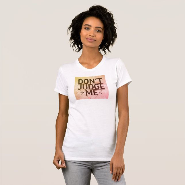 Don't Judge Me, I've Had Back Surgery T-Shirt (Front Full)