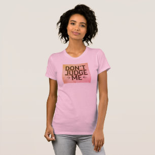 Don't Judge Me, I've Had Back Surgery T-Shirt