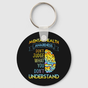 DONT JUDGE - MENTAL HEALTH AWARENESS  KEY RING
