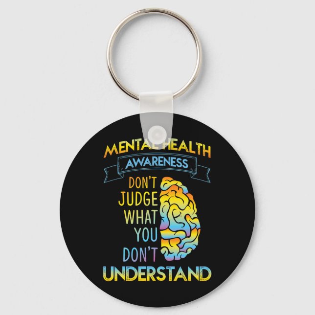 DONT JUDGE - MENTAL HEALTH AWARENESS  KEY RING (Front)
