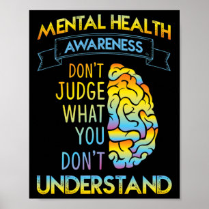 DONT JUDGE - MENTAL HEALTH AWARENESS  POSTER