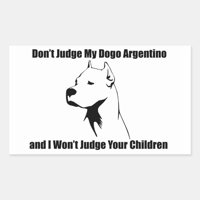 Don't Judge My Dog (Dogo Argentino) Rectangular Sticker (Front)