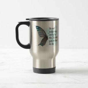 Don't judge my story by the chapter you walked in travel mug